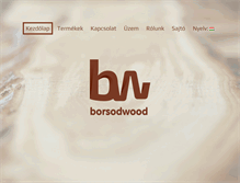 Tablet Screenshot of borsodwood.com